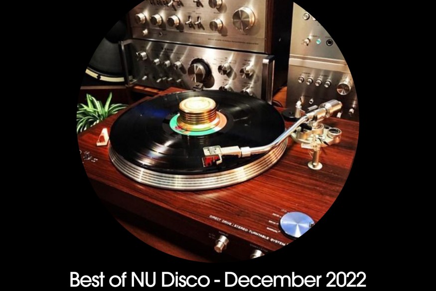 Le "Best Of Nu Disco" Décembre 2022 est arrivé